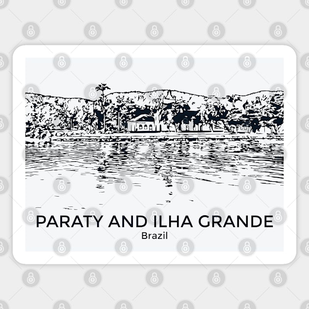 Paraty and Ilha Grande - Brazil Magnet by Lakeric
